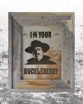 Tombstone: I’m Your Huckleberry