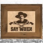 Tombstone: Say When